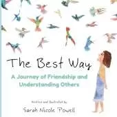 The Best Way: A Journey of Friendship and Understanding Others