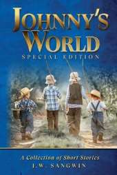 Johnny's World: Special Edition: A Collection of Short Stories