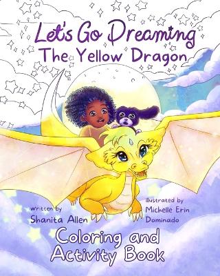 Let's Go Dreaming: The Yellow Dragon Coloring and Activity Book