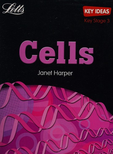 Key Ideas : Cells