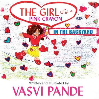 The Girl with a Pink Crayon: In the Backyard