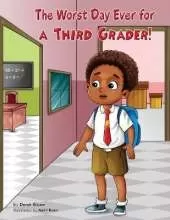 The Worst Day Ever For A Third Grader