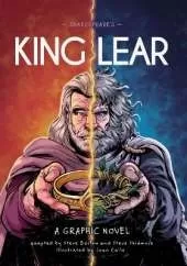 Classics in Graphics: Shakespeare's King Lear: A Graphic Novel