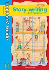 Story Writing Scaffolds Year 1 - Teachers' Guide