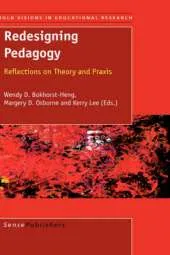 Redesigning Pedagogy: Reflections on Theory and Praxis