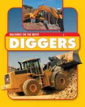 Machines On the Move: Diggers