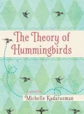 The Theory of Hummingbirds