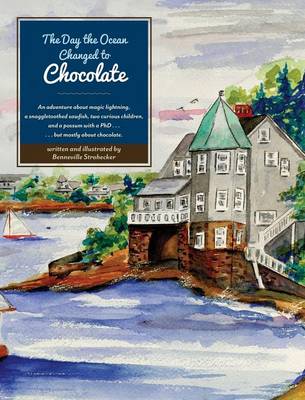 The Day the Ocean Changed to Chocolate