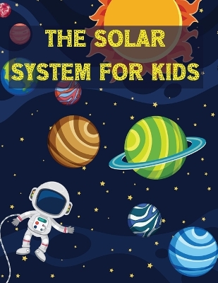 The Solar System for Kids