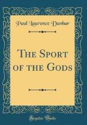 The Sport of the Gods (Classic Reprint)