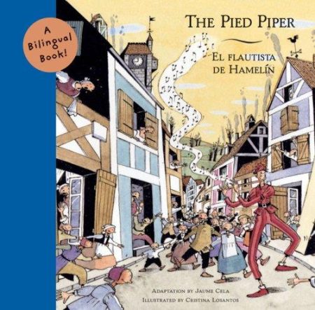 The Pied Piper =: El Flautista De Hamelin