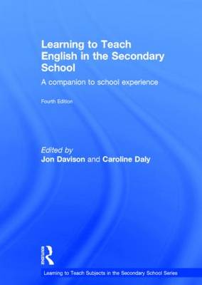Learning to Teach English in the Secondary School: A companion to school experience