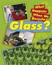 What Happens When We Recycle: Glass