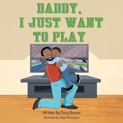 Daddy, I Just Want to Play