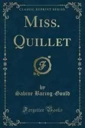 Miss. Quillet (Classic Reprint)