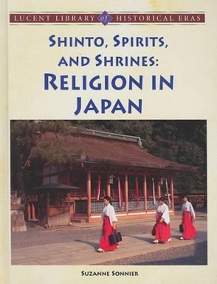 Shinto, Spirits, and Shrines: Religion in Japan