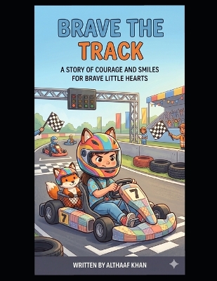Brave the Track: A Story of Courage and Smiles For Brave Little Hearts