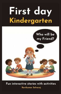 Leo & Emily's First Day of Kindergarten: A Fun Interactive Story with Kindergarten Activities, Social-Emotional Learning, and Parent-Teacher Resources (Picture Book)