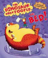 The Dinosaur That Pooped The Bed