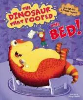The Dinosaur That Pooped The Bed