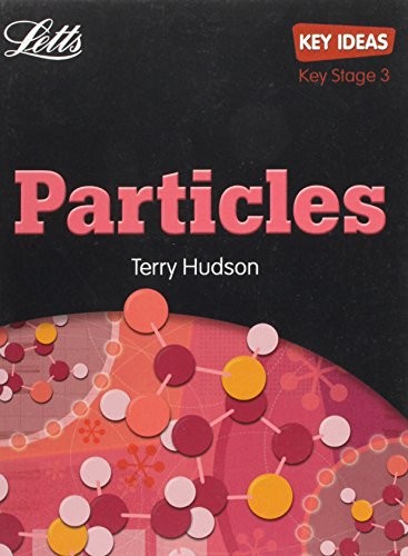 Key Ideas : Particles