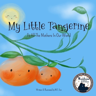 My Little Tangerine: To All The Mothers In Our World