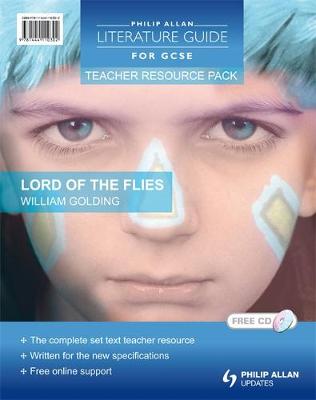 Philip Allan Literature Guides (for GCSE) Teacher Resource Pack: Lord of the Flies