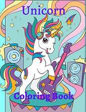 Unicorn Coloring Book: For Kids Ages 4-8 Magical Unicorn Coloring Book for Girls, Boys, and Anyone Who Loves Unicorns