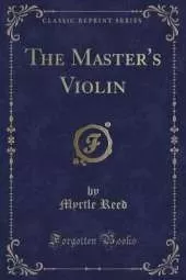 The Master's Violin (Classic Reprint)