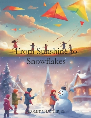 From Sunshine to Snowflakes: A Child's Guide to Weather
