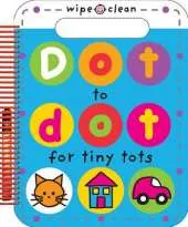 Dot to Dot for Tiny Tots: Wipe Clean Spirals