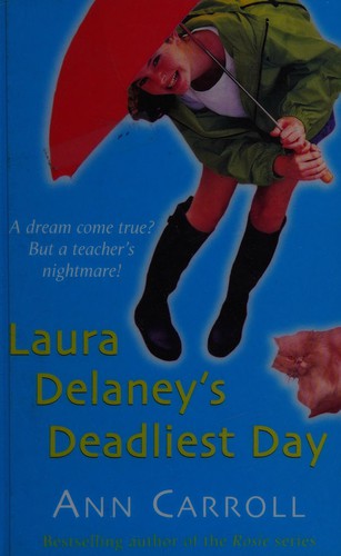 Laura Delaney's Deadliest Day