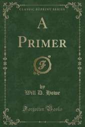 A Primer (Classic Reprint)