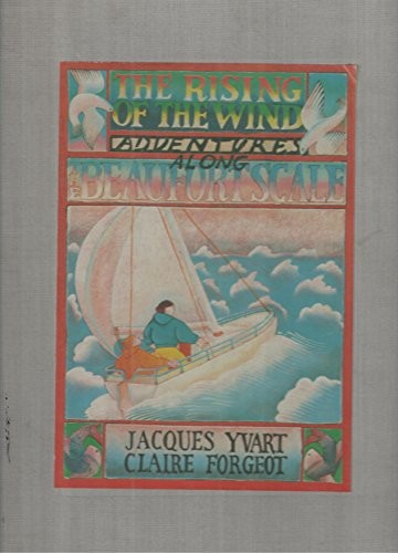 The Rising of the Wind: Adventures Along the Beaufort Scale