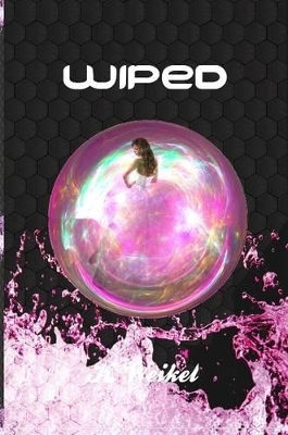 Wiped (Trapped Trilogy)