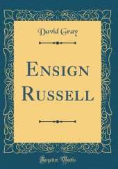 Ensign Russell (Classic Reprint)
