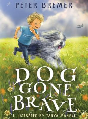Dog Gone Brave