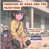 Marayam of Gaza and the Olive Tree: Manga Picture Story Book