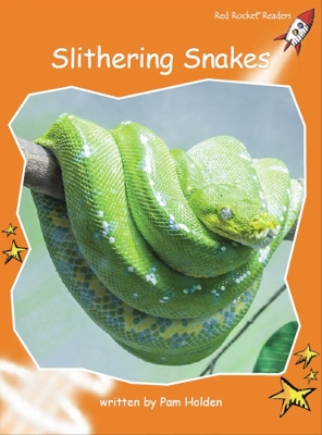 Red Rocket Readers: Fluency Level 1 Non-Fiction Set B: Slithering Snakes