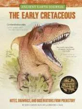 Ancient Earth Journal: The Early Cretaceous: Notes, drawings, and observations from prehistory