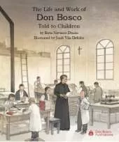 The Life and Work of Don Bosco: Told to Children