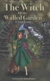 The Witch of the Walled Garden