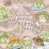 Great-Great-Grandad McHooter's Big Surprise 90th Birthday Party