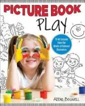 Making Picture Book Art Projects: 15 Fun Lessons Inspired by Illustrators Kids Love