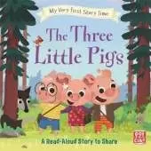 My Very First Story Time: The Three Little Pigs: Fairy Tale with picture glossary and an activity