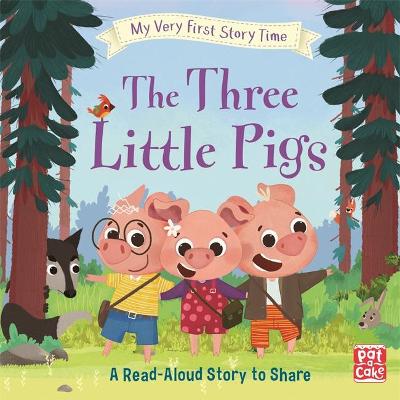My Very First Story Time: The Three Little Pigs: Fairy Tale with picture glossary and an activity