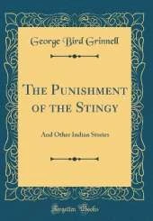 The Punishment of the Stingy: And Other Indian Stories (Classic Reprint)