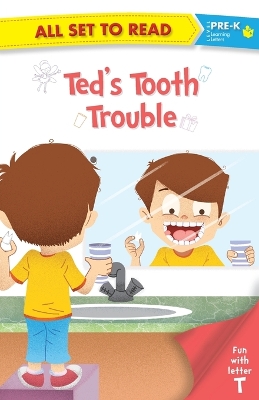 All Set to Read: Teds Tooth Trouble