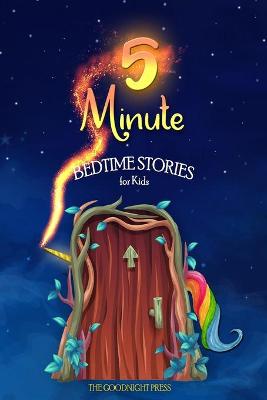 5-Minute Bedtime Stories for Kids: Short Stories About Unicorns and Other Friends to Help Children Fell Calm and Fall Asleep Fast