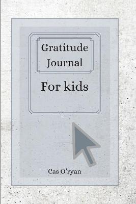 Gratitude Journal for Kids